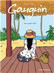 Gauguin : Deux voyages à Tahiti -- 01/02/11