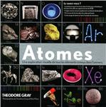 Atomes : une exploration visuelle de tous les éléments connus dans l’Univers -- 26/03/11