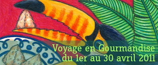 Voyage en gourmandise -- 06/04/11