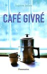 Café Givré, Suzanne Selfors  -- 25/01/13