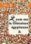 Zoom sur la littérature egyptienne  -- 29/11/11