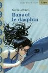 'Rana et le dauphin', par Jeanne-A. Debats -- 24/05/13