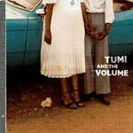 Tumi and the Volume -- 10/06/10